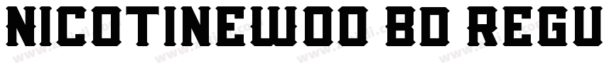 NicotineW00 Bd Regul字体转换 NicotineW00 Bd Regul字体转换